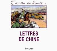 Lettres de Chine : Pierre Teilhard de Chardin, mission d'exploration Citroën-Centre-Asie, groupe Chine de la croisière Jaune, 1931-1932
