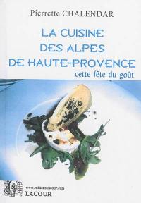 La cuisine des Alpes de Haute-Provence : cette fête du goût