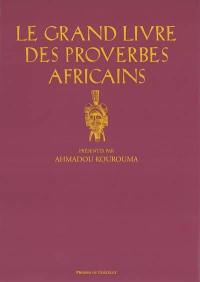 Le grand livre des proverbes africains