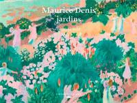 Maurice Denis : jardins