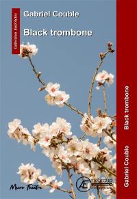 Black trombone : micro théâtre