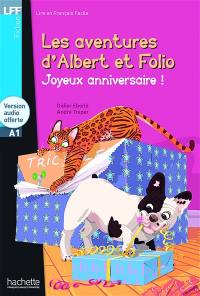 Les aventures d'Albert et Folio. Joyeux anniversaire ! : A1