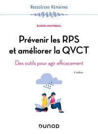Prévenir les RPS et améliorer la QVCT : des outils pour agir efficacement