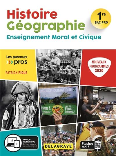 Histoire géographie, enseignement moral et civique 1re bac pro : nouveaux programmes 2020