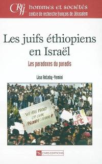 Les juifs éthiopiens en Israël : les paradoxes du paradis