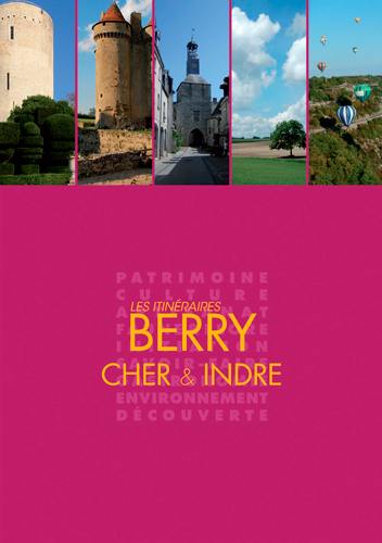 Les itinéraires Berry : Cher & Indre