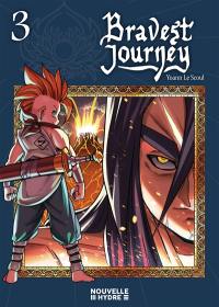 Bravest journey. Vol. 3