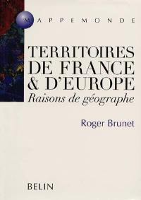 Territoires de France et d'Europe : raisons de géographe