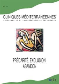 Cliniques méditerranéennes, n° 72. Précarité, exclusion, abandon