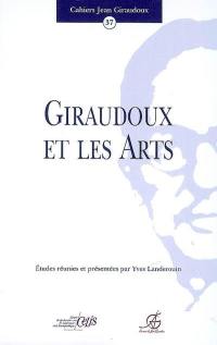 Cahiers Jean Giraudoux, n° 37. Giraudoux et les arts