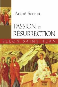 Passion et résurrection selon saint Jean