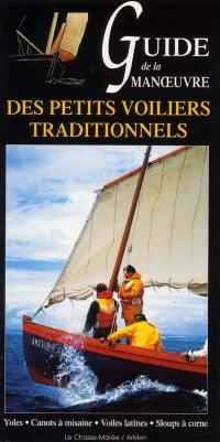 Guide de la manoeuvre des petits voiliers traditionnels