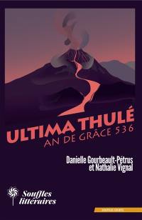 Ultima Thulé : an de grâce 536
