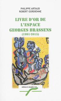 Livre d'or de l'Espace Georges Brassens : 1991-2015