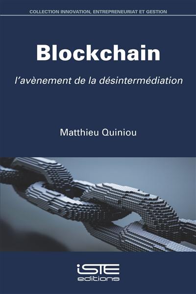 Blockchain : l'avènement de la désintermédiation