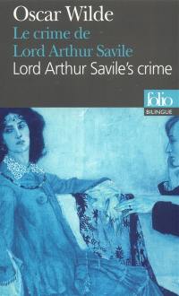 Le crime de Lord Arthur Savile. Lord Arthur Savile's crime