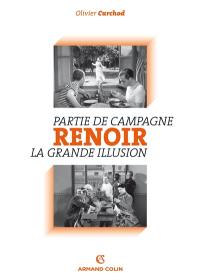 La méthode Renoir : pleins feux sur Partie de campagne (1936), et La grande illusion (1937)