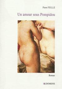 Un amour sous Pompidou
