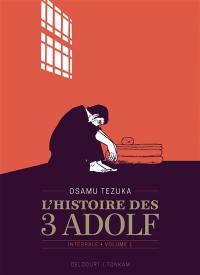 L'histoire des 3 Adolf : intégrale. Vol. 1