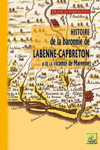 Histoire de la baronnie de Labenne-Capbreton et de la vicomté de Maremne