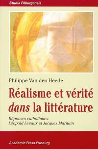Réalisme et vérité dans la littérature : réponses catholiques : Léopold Levaux et Jacques Maritain