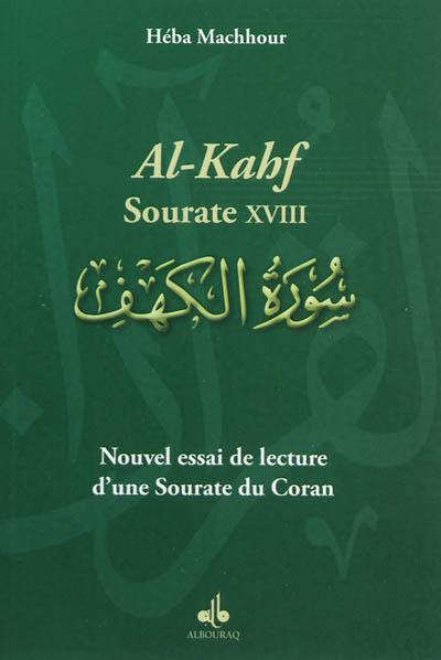 Nouvel essai de lecture d'une sourate du Coran : Al-Kahf, sourate XVIII