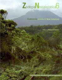 Zoologia neocaledonica. Vol. 6. Biodiversity studies in New Caledonia