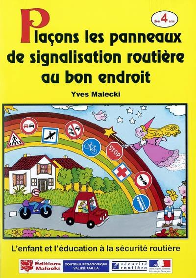 Plaçons les panneaux de signalisation au bon endroit : l'enfant et l'éducation à la sécurité routière
