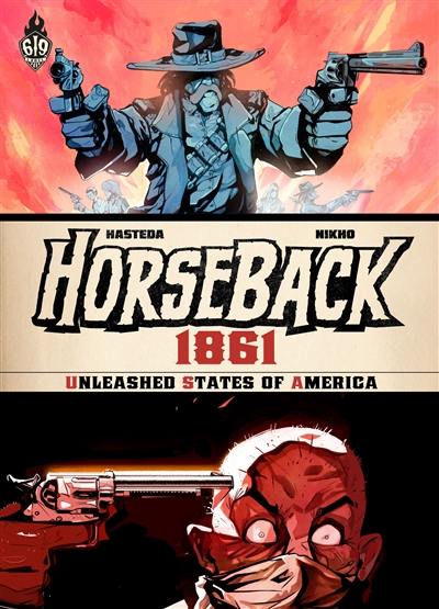 Horseback 1861 : Unleashed States of America