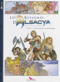 Les royaumes d'Alsacya. Vol. 1. L'oracle de la druidesse