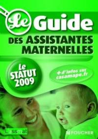 Le guide des assistantes maternelles : le statut 2009