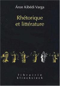 Rhétorique et littérature : études de structures classiques