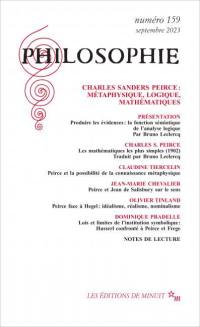 Philosophie, n° 159. Charles Sanders Peirce : métaphysique, logique, mathématiques