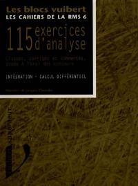 115 exercices d'analyse, intégration et calcul différentiel : classés, corrigés et commentés, posés à l'oral des concours