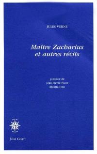 Maître Zacharius : et autres récits