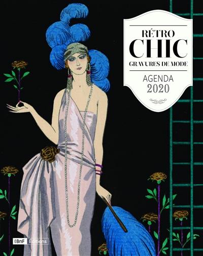 Rétro chic : gravures de mode : agenda 2020