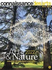 Arts & nature 2022 : domaine de Chaumont-sur-Loire