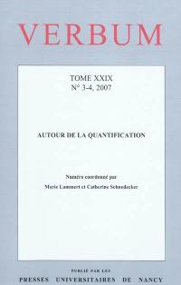 Verbum, n° 3-4 (2007). Autour de la quantification