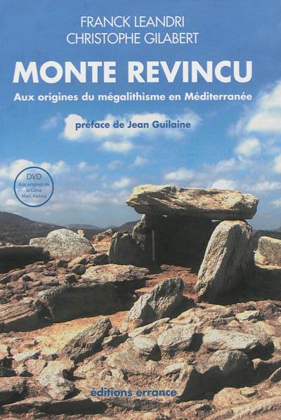 Monte Revincu : San-Pietro-di-Tenda, Haute-Corse : aux origines du mégalithisme en Méditerranée