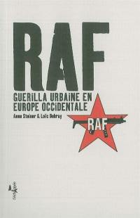 RAF : guérilla urbaine en Europe occidentale