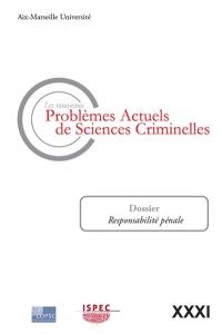 Nouveaux problèmes actuels de sciences criminelles (Les), n° 31. Responsabilité pénale