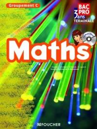 Maths, bac pro 3 ans tertiaire, terminale professionnelle : groupement C : livre de l'élève