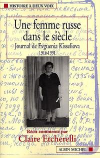 Une femme russe dans le siècle : journal d'Evguenia Kisseliova (1916-1991)