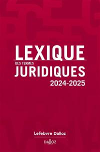 Lexique des termes juridiques : 2024-2025