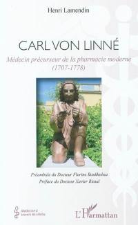 Carl von Linné : médecin précurseur de la pharmacie moderne (1707-1778)