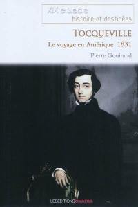 Le voyage en Amérique d'Alexis de Tocqueville