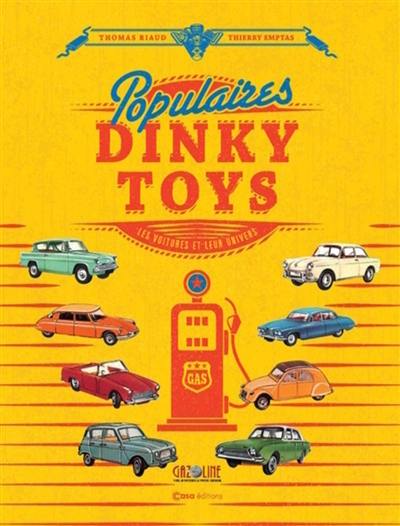 Populaires Dinky Toys : les voitures et leur univers