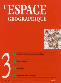 Espace géographique, n° 3 (2012). Logistique fluviale et projet métropolitain