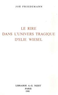 Le rire dans l'univers tragique d'Elie Wiesel