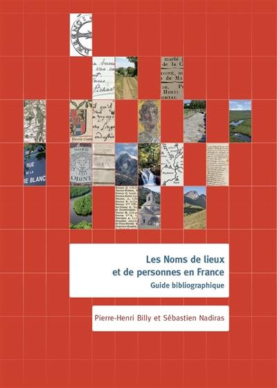 Les noms de lieux et de personnes en France : guide bibliographique
